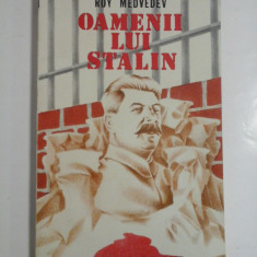 OAMENII LUI STALIN - ROY MEDVEDEV