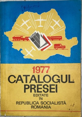 1977 Catalogul Presei din RSR, presa comunism, istoria presei, epoca de aur foto