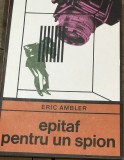 LITR20 IUH Enigma - Eric Ambler - Epitaf pentru un spion