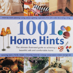 1001 Home Hints The Ultimate Illustrated Guide To Achieving A - Margaret Malone ,558145