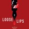 Loose Lips