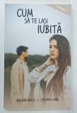 CUM SA TE LASI IUBITA , VOLUMUL II de BOGDAN MARCU si STEFANIA SANDI , 2023