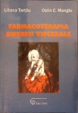 FARMACOTERAPIA DURERII VISCERALE-LILIANA TARTAU, OSTIN C. MUNGIU-277657