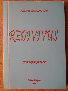 REDIVIVUS. EPIGRAME-NELU QUINTUS foto