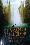 STAPANUL INELELOR. INTOARCEREA REGELUI,CELE DOUA TURNURI J. R. R. TOLKIEN 3 VOLUME