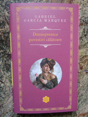 Douasprezece povestiri calatoare - Gabriel Garcia Marquez Editura RAO foto