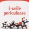 E-urile periculoase