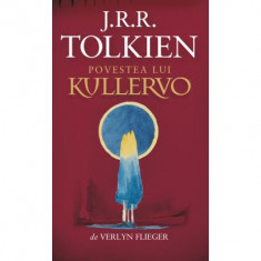 POVESTEA LUI KULLERVO - J. R. R. Tolkien