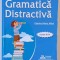 GRAMATICA DISTRACTIVA , CLASELE III - IV de GIANINA - MARIA MITOI