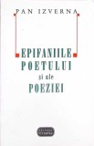 Epifaniile Poetului și ale Poeziei - Pan Izverna, Editura Vitruviu, 2000, Filosofie, Carte, Limba Rom&acirc;nă
