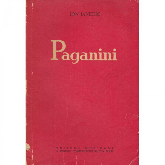 Ion Ianecic - Niccolo Paganini - Omul si opera - 109824