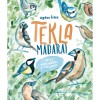 Tekla madarai - Mici megmenti a vil&aacute;got - Ag&oacute;cs &Iacute;risz