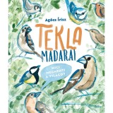 Tekla madarai - Mici megmenti a vil&aacute;got - Ag&oacute;cs &Iacute;risz