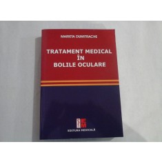 TRATAMENT MEDICAL IN BOLILE OCULARE - Marieta DUMITRACHE