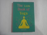 THE LITTLE BOOK OF YOGA - LUCY LUCAS