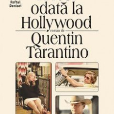 A fost odata la Hollywood - Quentin Tarantino