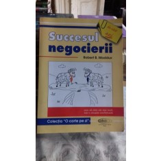 SUCCESUL NEGOCIERII - ROBERT B. MADDUX