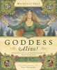 Goddess Alive!: Inviting Celtic &amp; Norse Goddesses Into Your Life