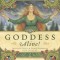 Goddess Alive!: Inviting Celtic &amp; Norse Goddesses Into Your Life