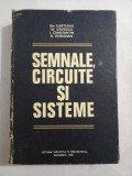 SEMNALE, CIRCUITE SI SISTEME - Gh, Cartianu / M. Savescu / I. Constantin / D. Stanomir