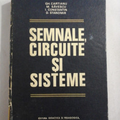 SEMNALE, CIRCUITE SI SISTEME - Gh, Cartianu / M. Savescu / I. Constantin / D. Stanomir