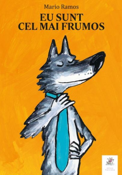 Eu Sunt Cel Mai Frumos, Mario Ramos - Editura Frontiera