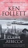 Cumpara ieftin Codul Rebecca - Ken Follett - Rao, 2018, 426 pg, Brosata, Stare Foarte Buna