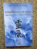 Risvan Vlad Rusu - Compendiu de reiki: meditații, tehnici și metode practice