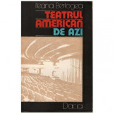 Ileana Berlogea - Teatrul american de azi - 123753