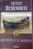 BATRANUL SI MAREA, ERNEST HEMINGWAY