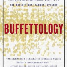 Buffettology: The Previously Unexplained Techniques That Have Made Warren Buffett the World's Most Famous Investor