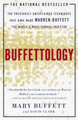 Buffettology: The Previously Unexplained Techniques That Have Made Warren Buffett the World&amp;#039;s Most Famous Investor foto