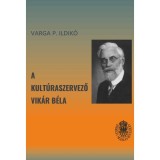 A kult&uacute;raszervező Vik&aacute;r B&eacute;la - Varga P. Ildik&oacute;