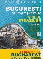 Bucuresti si imprejurimile. Ghidul strazilor / Bucharest and Surroundings. Street Guide foto