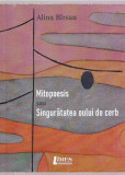 Mitopoesis sau singurătatea oului de cerb - Paperback brosat - Alina B&icirc;rsan - Limes