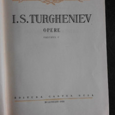 Opere - I.S. Turgheniev vol.V (vezi foto cuprins)