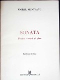 SONATA PENTRU VIOARA SI PIAN - PARTITURA SI STIMA (CU DEDICATIA AUTORULUI)-VIOREL MUNTEANU-351585