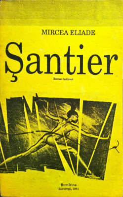 Mircea Eliade - Santier, ed. 2, 1991 foto