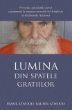 Lumina din spatele gratiilor - Paperback brosat - Frank Atwood, Rachel Atwood - Sophia