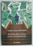 SCENE DIN VIATA UNUI UNIVERSITAR de CODRIN LIVIU CUTITARU , 2023 , DEDICATIE *