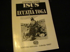 IIISUS SI ECUATIA YOGA-AL. DOBOS-COLECTIA TIBET foto