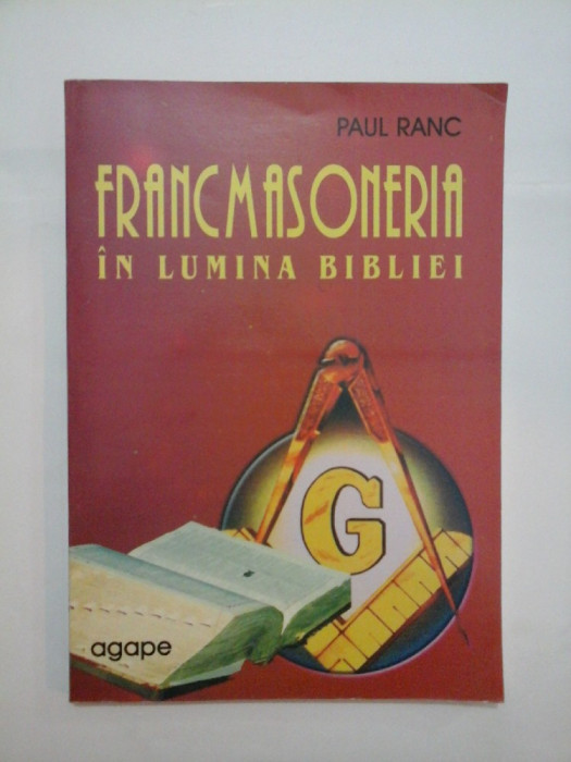 FRANCMASONERIA IN LUMINA BIBLIEI - PAUL RANC