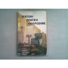 SFATURI PENTRU GOSPODINE