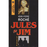 Jules si Jim - Henri Pierre Roche