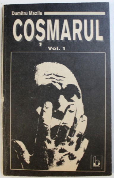COSMARUL de DUMITRU MAZILU , VOL. I , 1992