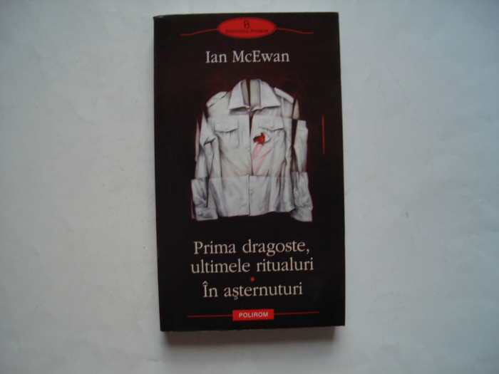 Prima dragoste, ultimele ritualuri. In asternuturi - Ian McEwan