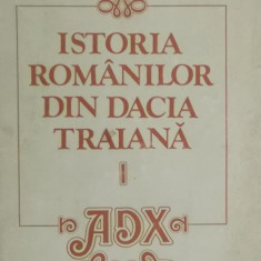 A. D. Xenopol - Istoria romanilor din Dacia Traiana, vol. 1