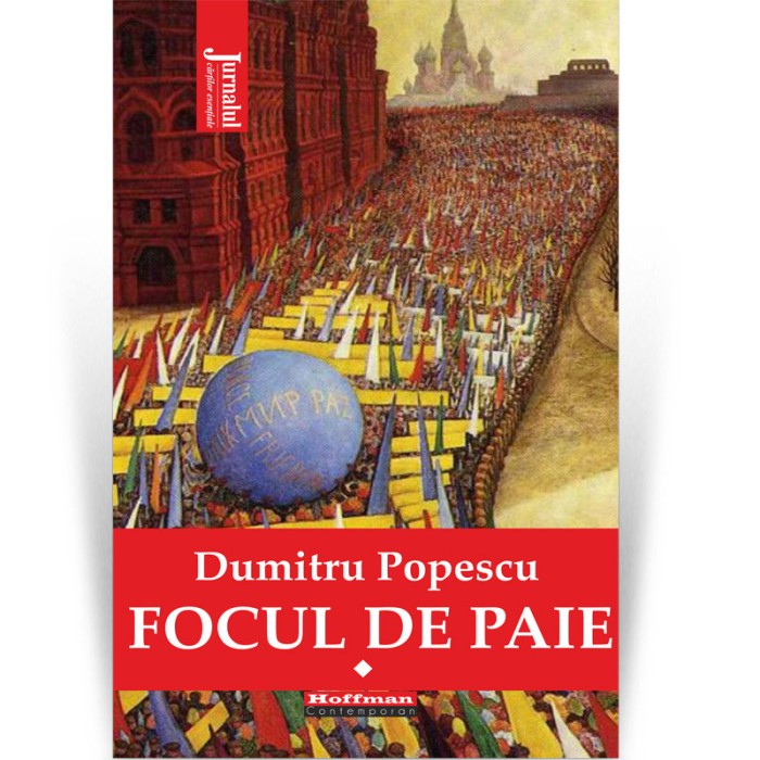 Focul de paie. Vol. 1 - Dumitru Popescu