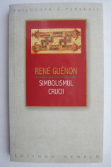 Simbolismul crucii - Rene Guenon foto