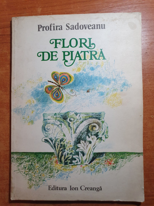 carte pentru copii - poezii - flori de piatra - profira sadoveanu - anul 1980